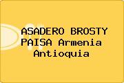 ASADERO BROSTY PAISA Armenia Antioquia