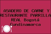 ASADERO DE CARNE Y RESTAURANTE PARRILLA REAL Bogotá Cundinamarca