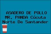 ASADERO DE POLLO MR. PANDA Cúcuta Norte De Santander
