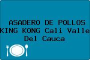 ASADERO DE POLLOS KING KONG Cali Valle Del Cauca