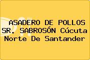 ASADERO DE POLLOS SR. SABROSÓN Cúcuta Norte De Santander