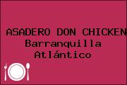ASADERO DON CHICKEN Barranquilla Atlántico