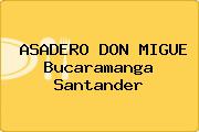 ASADERO DON MIGUE Bucaramanga Santander
