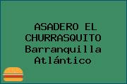 ASADERO EL CHURRASQUITO Barranquilla Atlántico