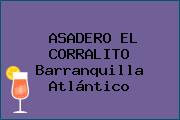 ASADERO EL CORRALITO Barranquilla Atlántico