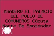 ASADERO EL PALACIO DEL POLLO DE COMUNEROS Cúcuta Norte De Santander