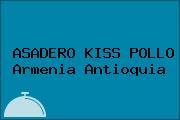 ASADERO KISS POLLO Armenia Antioquia