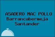 ASADERO MAC POLLO Barrancabermeja Santander