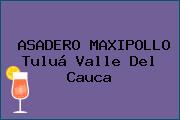 ASADERO MAXIPOLLO Tuluá Valle Del Cauca