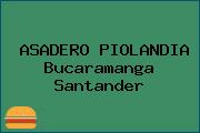 ASADERO PIOLANDIA Bucaramanga Santander