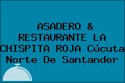 ASADERO & RESTAURANTE LA CHISPITA ROJA Cúcuta Norte De Santander
