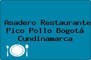 Asadero Restaurante Pico Pollo Bogotá Cundinamarca