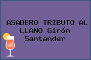 ASADERO TRIBUTO AL LLANO Girón Santander