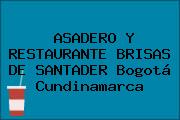 ASADERO Y RESTAURANTE BRISAS DE SANTADER Bogotá Cundinamarca