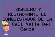 ASADERO Y RESTAURANTE EL CONQUISTADOR DE LA 29 Cali Valle Del Cauca