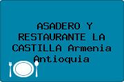 ASADERO Y RESTAURANTE LA CASTILLA Armenia Antioquia
