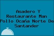 Asadero Y Restaurante Man Pollo Ocaña Norte De Santander