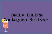 BAILA BOLERA Cartagena Bolívar