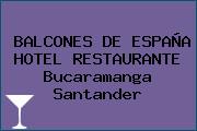 BALCONES DE ESPAÑA HOTEL RESTAURANTE Bucaramanga Santander