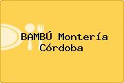 BAMBÚ Montería Córdoba