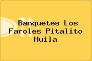 Banquetes Los Faroles Pitalito Huila