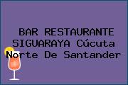 BAR RESTAURANTE SIGUARAYA Cúcuta Norte De Santander