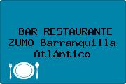 BAR RESTAURANTE ZUMO Barranquilla Atlántico