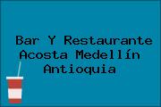 Bar Y Restaurante Acosta Medellín Antioquia