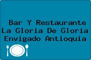 Bar Y Restaurante La Gloria De Gloria Envigado Antioquia
