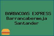 BARBACOAS EXPRESS Barrancabermeja Santander