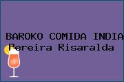 BAROKO COMIDA INDIA Pereira Risaralda
