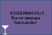 BIGGER'S Bucaramanga Santander