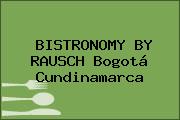 BISTRONOMY BY RAUSCH Bogotá Cundinamarca
