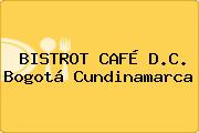 BISTROT CAFÉ D.C. Bogotá Cundinamarca