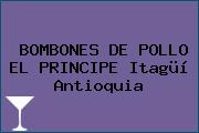 BOMBONES DE POLLO EL PRINCIPE Itagüí Antioquia