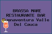 BRASSA MARE RESTAURANTE BAR Buenaventura Valle Del Cauca