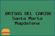 BRISAS DEL CARIBE Santa Marta Magdalena