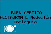 BUEN APETITO RESTAURANTE Medellín Antioquia