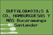 BUFFALO'S & CO. HAMBURGUESAS Y MÁS Bucaramanga Santander