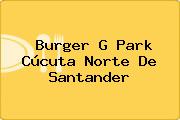 Ver burger g park cucuta norte de santander Burger G Park Cúcuta Norte De Santander
