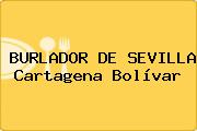 BURLADOR DE SEVILLA Cartagena Bolívar