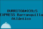 BURRITO'S EXPRESS Barranquilla Atlántico