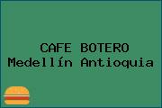 CAFE BOTERO Medellín Antioquia