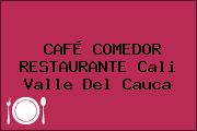 CAFÉ COMEDOR RESTAURANTE Cali Valle Del Cauca