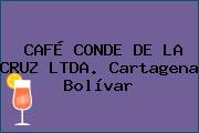 CAFÉ CONDE DE LA CRUZ LTDA. Cartagena Bolívar