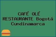 CAFÉ OLÉ RESTAURANTE Bogotá Cundinamarca