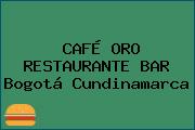 CAFÉ ORO RESTAURANTE BAR Bogotá Cundinamarca