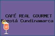 CAFÉ REAL GOURMET Bogotá Cundinamarca