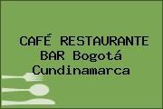 CAFÉ RESTAURANTE BAR Bogotá Cundinamarca