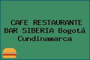 CAFE RESTAURANTE BAR SIBERIA Bogotá Cundinamarca